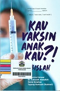 Kau-Vaksin-Anak-Kau-Habislah