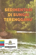 Sedimentasi Di Sungai Terengganu.