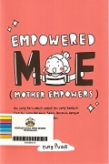 Empowered Me: (Mother Empowers).