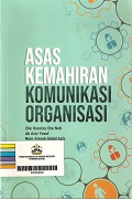Asas Kemahiran Komunikasi Organisasi.