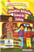 Attentive Attitude Towards Safety.