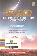 Islam The Practising Religion Of Universe.