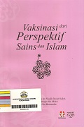 Vaksinasi Dari Perspektif Sains Dan Islam.