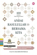 100 Amalan Nabi Dalam Sehari: Andai Rasulullah SAW Bersama Kita.