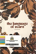 The Language Of Scars.
