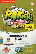 Ranger Revisi Cepat UASA: Pendidikan Islam (Tingkatan 1.2.3 KSSM).