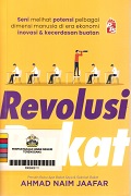 Revolusi Bakat: Seni Melihat Potensi Pelbagai Dimensi Manusia Di Era Ekonomi Inovasi & Kecerdasan Buatan.