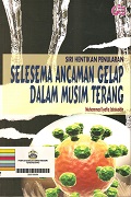 Selesema Ancaman Gelap Dalam Musim Terang.