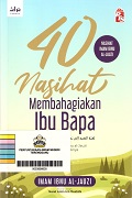 40 Nasihat Membahagiakan Ibu Bapa.