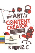 The Art Of Becoming A Content Creator.