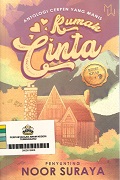 Antologi Cerpen Yang Manis: Rumah Cinta.