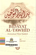 Bidayat Al-Tawhid Permulaan Ilmu Tawhid.