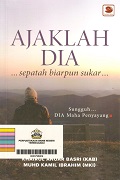 Ajaklah Dia Sepatah Biarpun Sukar.