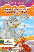 King Elephant And King Ant, And Other Stories.