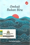 Ombak Bukan Biru.