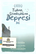 Tuhan Sembuhkan Depresi Ini.