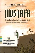 Mustafa: Epik Kerohanian Seorang Kiai.